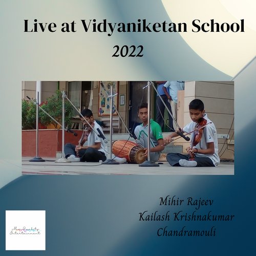 Live at Vidyaniketan School, 2022