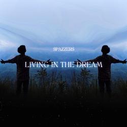 Living In The Dream-El8ffS1WTQA