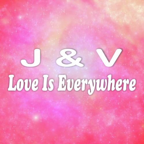 Love Is Everywhere - 2