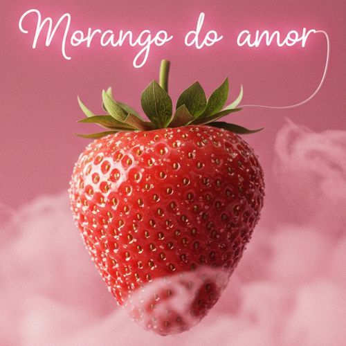 MORANGO DO AMORRR cover art