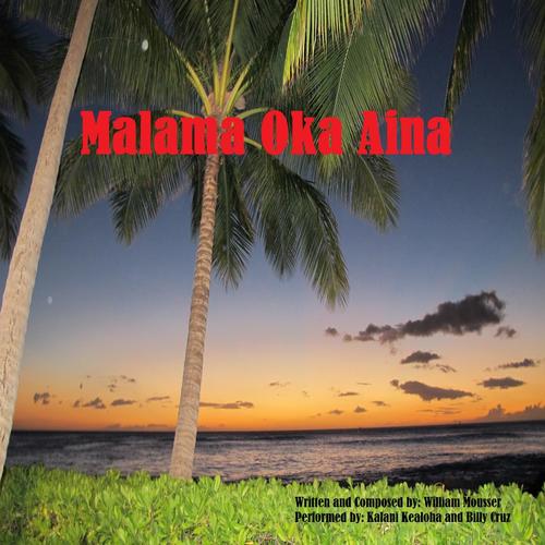 Malama Oka Aina (feat. Billy Cruz & Kalani Kealoha)