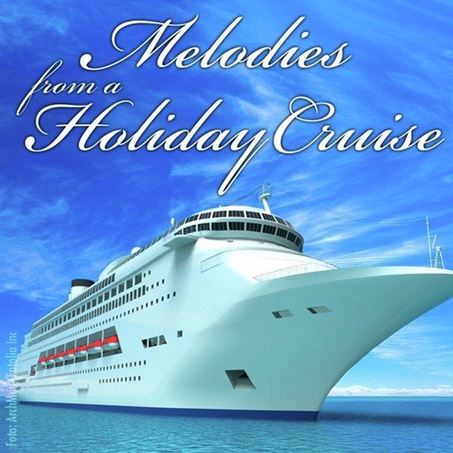 Melodies from a Holiday Cruise