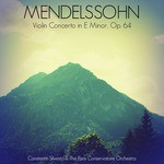 Violin Concerto in E Minor, Op. 64: Allegro molto appassionato-Cadenza-Presto / Andante / Allegretto non troppo-Allegro molto vivace