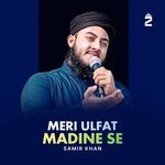 Meri Ulfat Madine Se