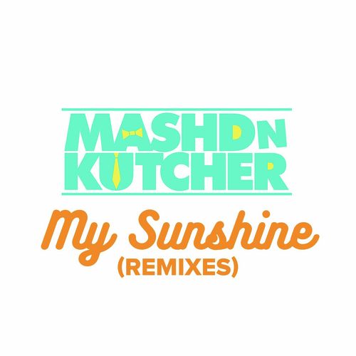 My Sunshine (Remixes)_poster_image