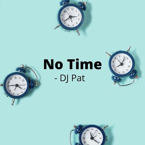 No Time