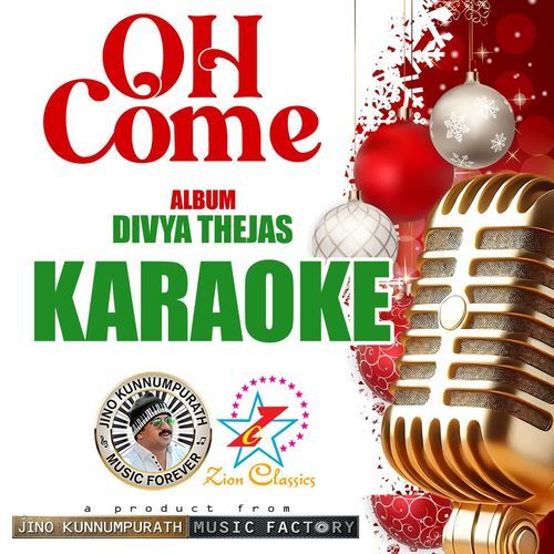 Oh Come (Divya Thejas) - Karaoke