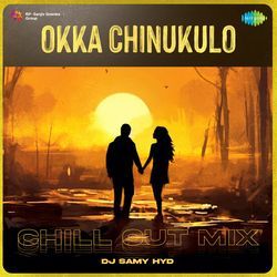 Okka Chinukulo - Chill Out Mix-BhEzATxZYFI