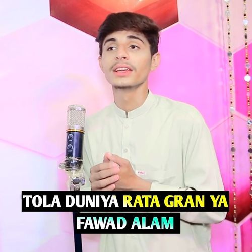 TOLA DUNIYA RATA GRAN YA