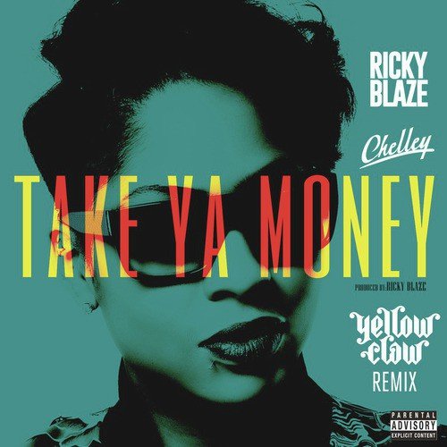Take Ya Money (Yellow Claw Remix)
