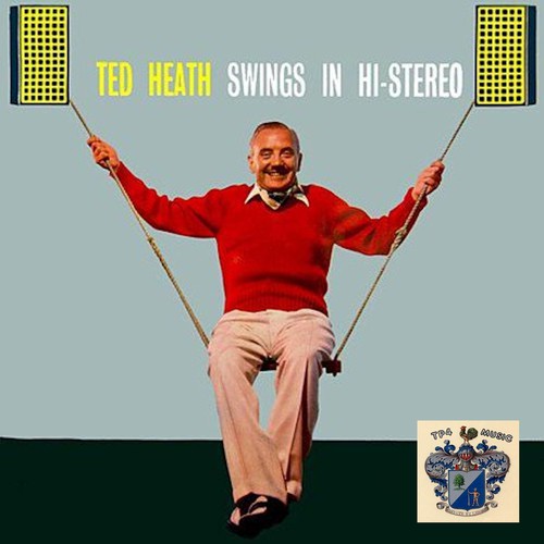 Ted Heath Swings in Hi-Fi