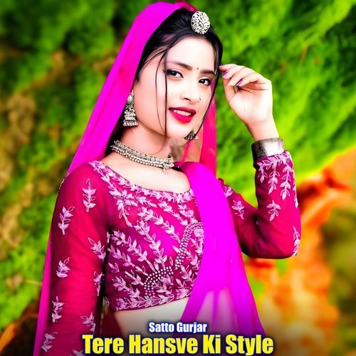 Tere Hansve Ki Style