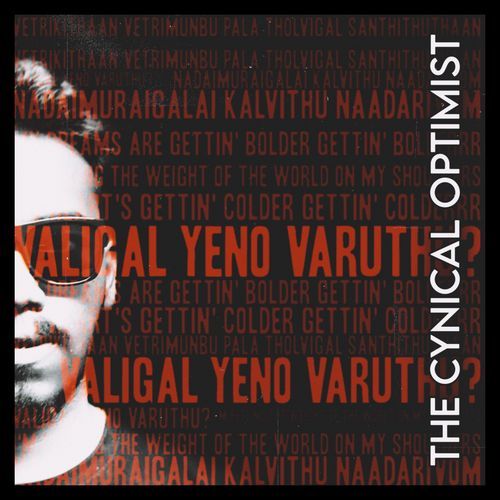 Valigal Yeno - Cynical Optimist