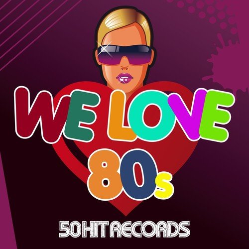 WE LOVE 80´s (50 Hit Records)