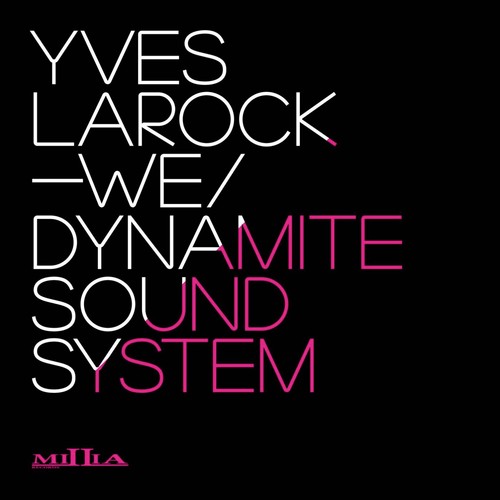 We / Dynamite Sound System