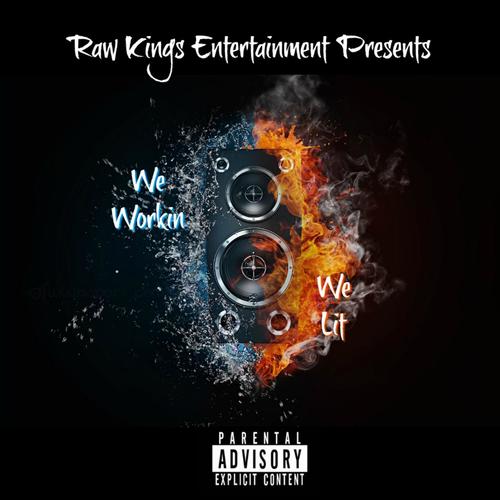 We Workin (We Lit) [feat. Brandon Keon]