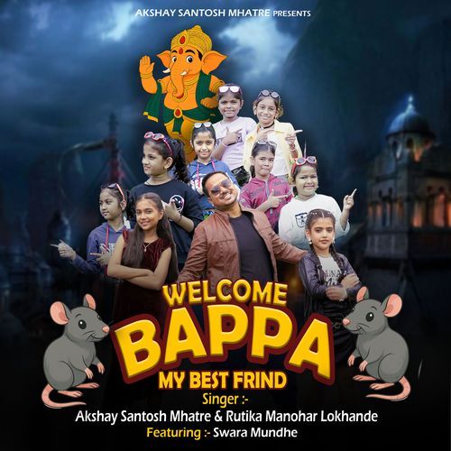 Welcome Bappa (My Best Friend)