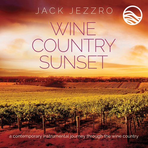 Wine Country Sunset: A Contemporary Instrumental Journey Through The Wine Country_poster_image