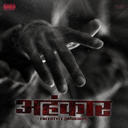 AHANKAAR FREESTYLE