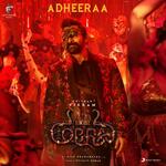 Adheeraa (From &quot;Cobra&quot;)