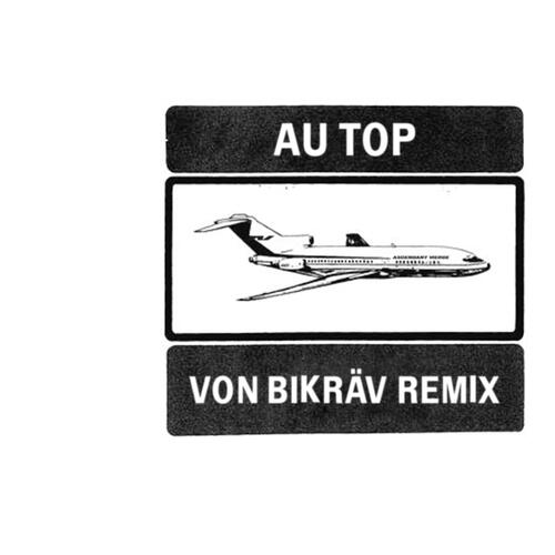 Au Top (Von Bikräv Remix)_poster_image