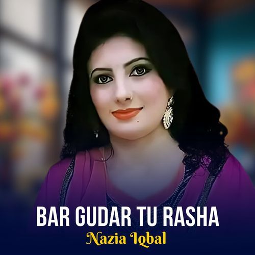 Bar Gudar Tu Rasha