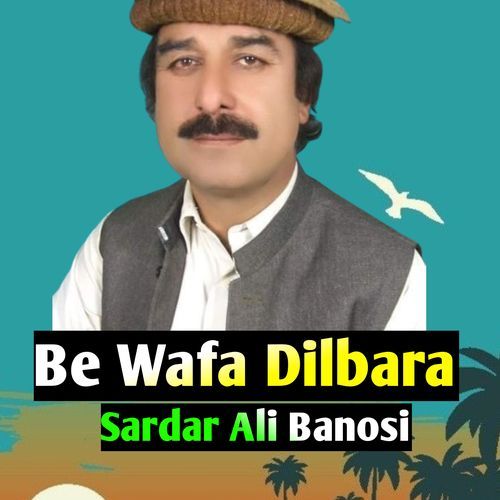 Be Wafa Dilbara