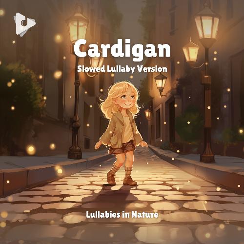 Cardigan (Slowed Lullaby Version)_poster_image