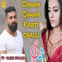 Chham Chham Karti Chalu-N14YaURDVkI