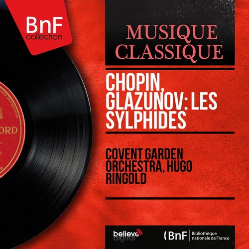 Chopin, Glazunov: Les Sylphides (Arranged by Gordon Jacob, Mono Version)