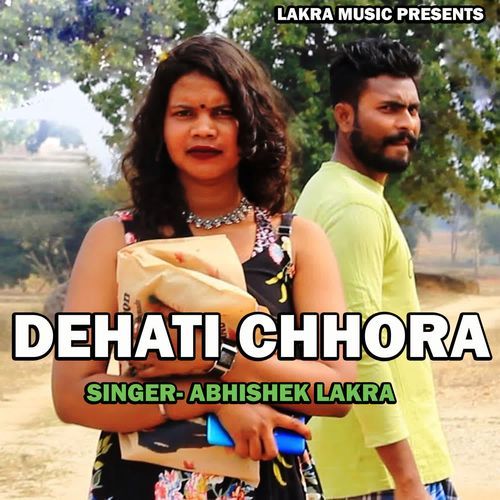 Dehati Chhora