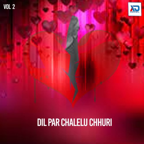 Dil Par Chalelu Chhuri, Vol. 2