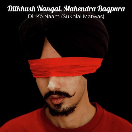 Dilkhush Nangal, Mahendra Bagpura cover art