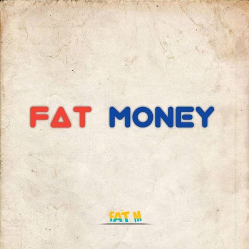 Fat Money cover art