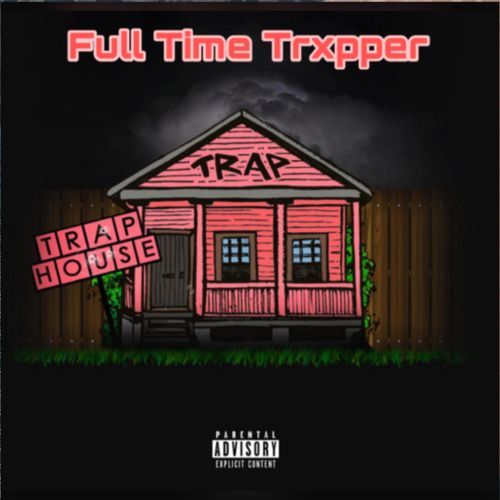 Full Time Trxppa cover art