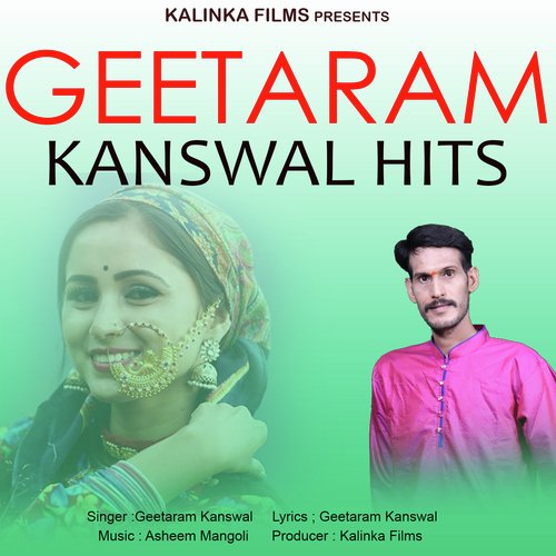 Geetaram Kanswal Hits