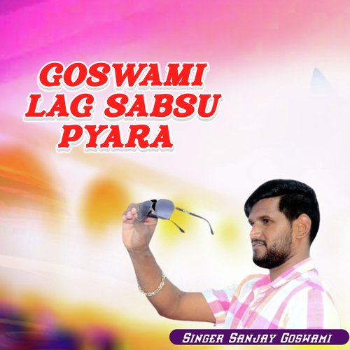 Goswami Lag Sabsu Pyara