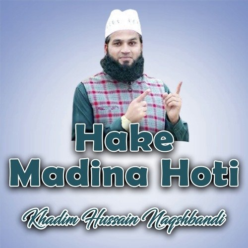 Hake Madina Hoti