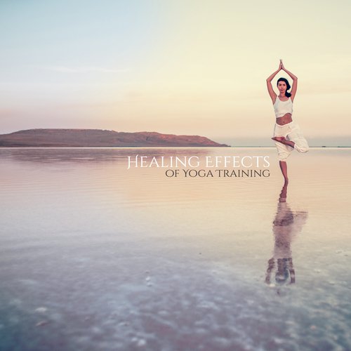 Healing Effects of Yoga Training: Mindfulness Meditation Rhythms 2020, Best Ambient Sounds for Spiritual Yoga Training