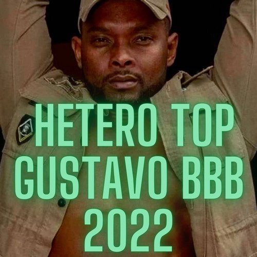 Hetero Top Gustavo Bbb 2022 cover art