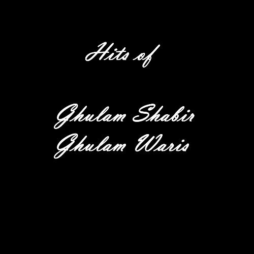 Hits of Ghulam Shabir Ghulam Waris_poster_image