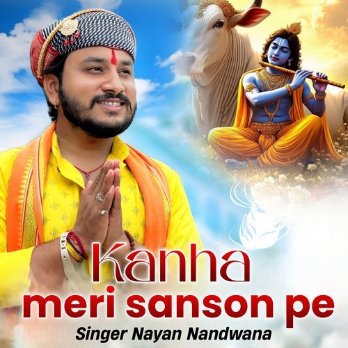 Kanha Meri Sanso Pe