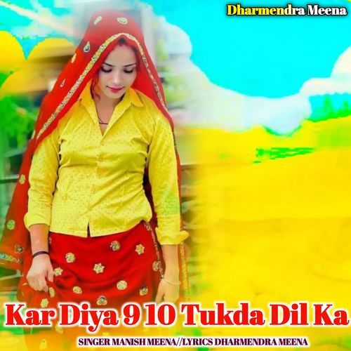Kar Diya 9 10 Tukda Dil Ka