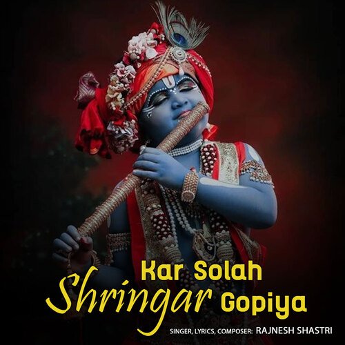 Kar Solah Shringar Gopiya