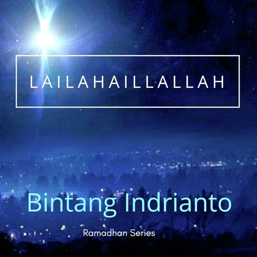 LAILAHAILLALLAH (Ramadhan Series) cover art