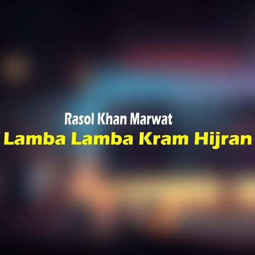 Lamba Lamba Kram Hijran