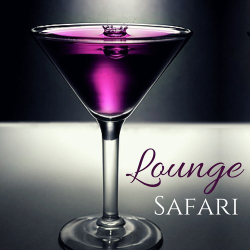 Lounge Safari - Ultimate Lounge Background for Bar, Cafe and Holiday_poster_image