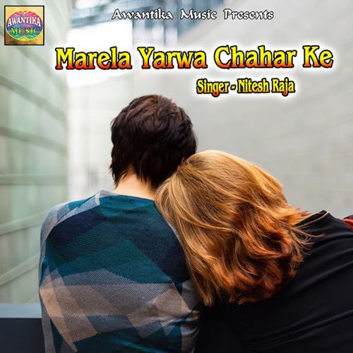 Marela Yarwa Chahar Ke