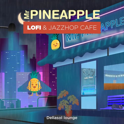Mr Pineapple Head Lofi and Jazzhop Cafe cover art