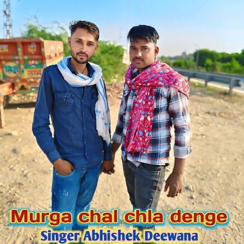 Murga chal chla denge